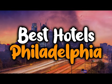 Video: 9 nejlepších hotelů ve Filadelfii roku 2022