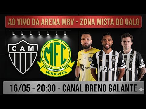 🔴AO VIVO🔴  ZONA MISTA DO ATLÉTICO / DIRETO DA ARENA MRV