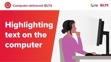 IELTS on computer | Highlighting text on the computer