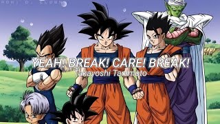 Dragon Ball Kai Ending 1 - Yeah! Break! Care! Break! Lyrics