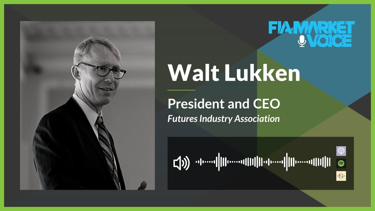 The History and Legacy of the Commodity Futures Modernization Act of 2000 with Walt Lukken