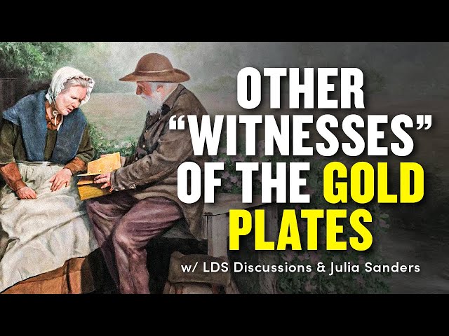 Additional Witnesses of the Book of Mormon Gold Plates | LDS Discussions Ep. 54 | Ep. 1898 class=