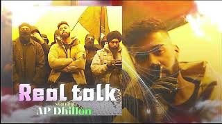 Real talk Full 4K official video song By Ap dhillon