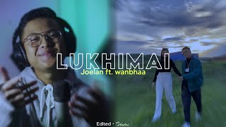 Lukhimai Joelan Pariat Ft Wanbhaa Khasi Lyrics Video Audio Edit 