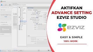 Cara Mengaktifkan Ezviz Advanced Setting - Pengaturan Lanjutan Kamera Ezviz
