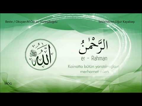 Esma'ül Hüsna - (Allah`ın (c.c) En Güzel İsimleri) ve Anlamı 2 - Mustafa Özcan Güneşdoğdu