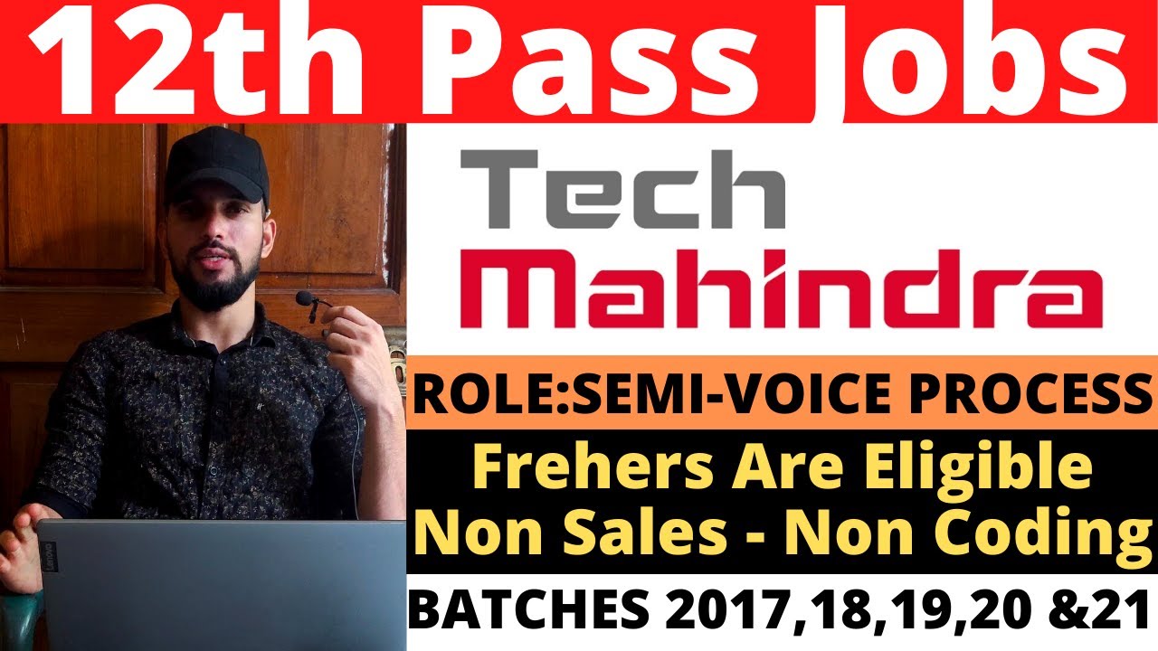 SemiVoice Process Jobs For Freshers Tech Mahindra Recruitment 2022
