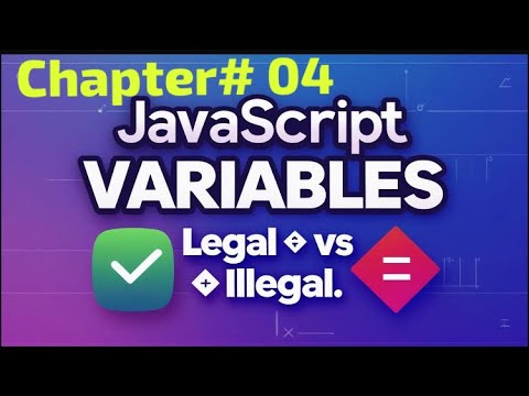 5 Illegal Variable Names That Break Your Code!  || JavaScript Chapter 4 || 2025