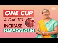 Drink 1 Cup For 14 Days To Increase Hemoglobin Level | Boost Your Hemoglobin Naturally | Dr. Hansaji