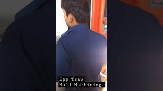 Egg Tray Mold Machining| CNC Machine