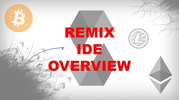 Remix IDE Overview [Create Blockchain Applications Using Solidity]