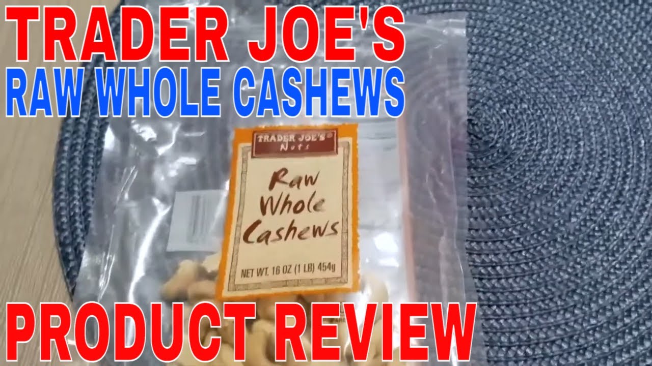 How To Use Trader Joe's Raw Whole Cashews Review YouTube