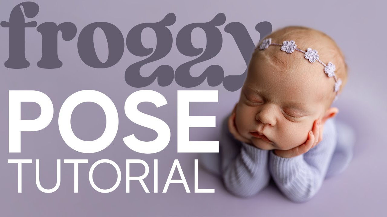 Froggy Pose Tutorial | Step-by-Step + Live Baby + Photoshop Composite Edit
