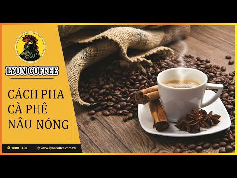 Video Cách làm cafe nâu nóng | Cà phê Hà Nội - youtube
