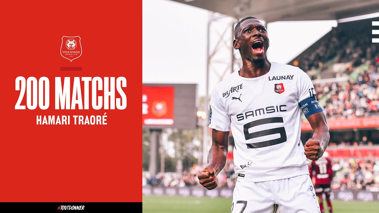 🔥 200 matchs pour Hamari Traoré ! ⚔