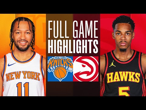 KNICKS at HAWKS | FULL GAME HIGHLIGHTS | October 27, 2023