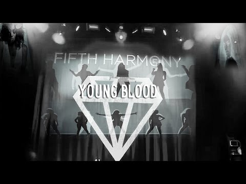 Fifth Harmony | Young Blood
