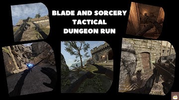 Blade And Sorcery Tactical Dungeon Run