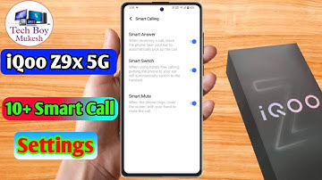 how to smart call in iqoo z9x 5g | iqoo z9x 5g smart call setting kaise kare