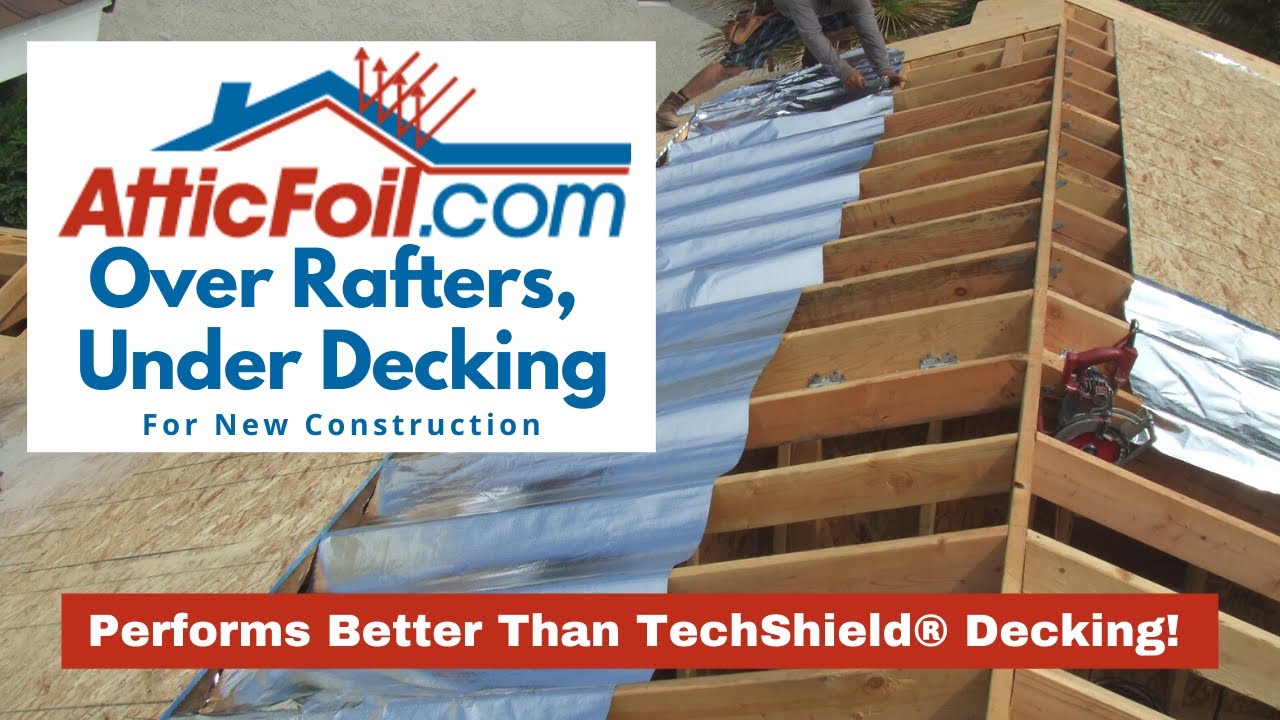 Better Than TechShield Decking - AtticFoil Draped Over Rafters - YouTube