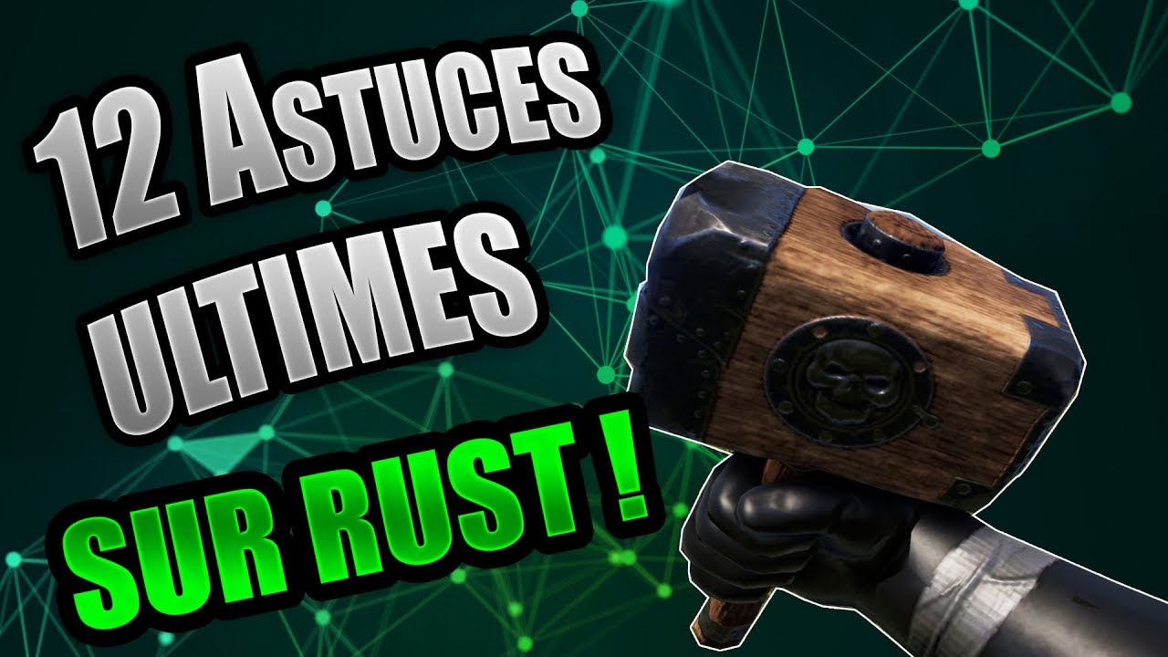 Rust 12 Astuces Ultimes Sur Rust YouTube