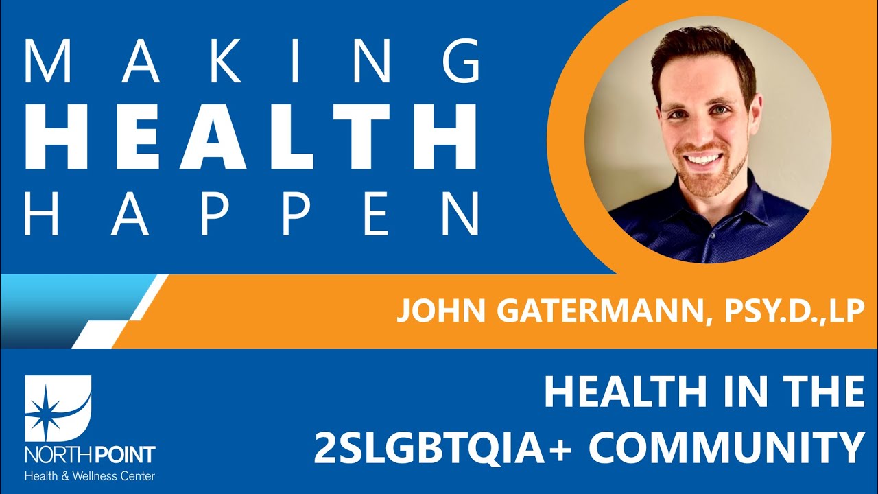 Making Health Happen, Season 2, Episode 6: Health in the 2SLGBTQIA Community
