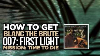 007 First Light - Blanc the Brute Challenge Guide | Remove the Velvet Lantern Bartender