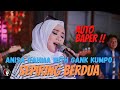 Anisa Rahma With Gank Kumpo - Sepiring Berdua | Spesial Ida Laila (Official Live Music Video)