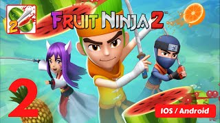 Fruit Ninja 2 - iOS / ANDROID GAMEPLAY - #2 screenshot 1