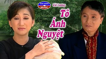 Cải Lương | Tô Ánh Nguyệt | Thanh Thanh Tâm, Minh Vương
