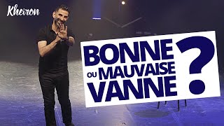 Bonne ou mauvaise vanne ?  60 minutes avec Kheiron