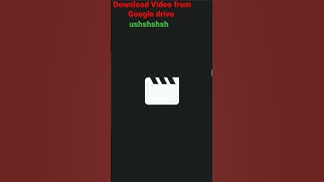 #How #to #Download #video #from #Google #drive  #shorts