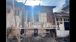 URBEX Guy Clément ARMENIA | YEREVAN | LA MAISON D'EREVAN VIDEO