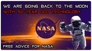 We are going back to the moon with 50 year old technology