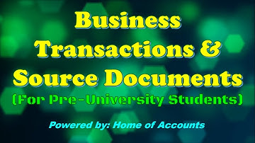 Business Transactions and Source Documents for Pre University Students