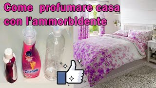 Come profumare casa con l&#39;ammorbidente / ECONOMICO e SEMPLICE