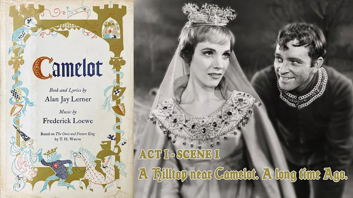 Camelot, Act 1 Scene 1 ("Camelot", 1960) - Julie A...