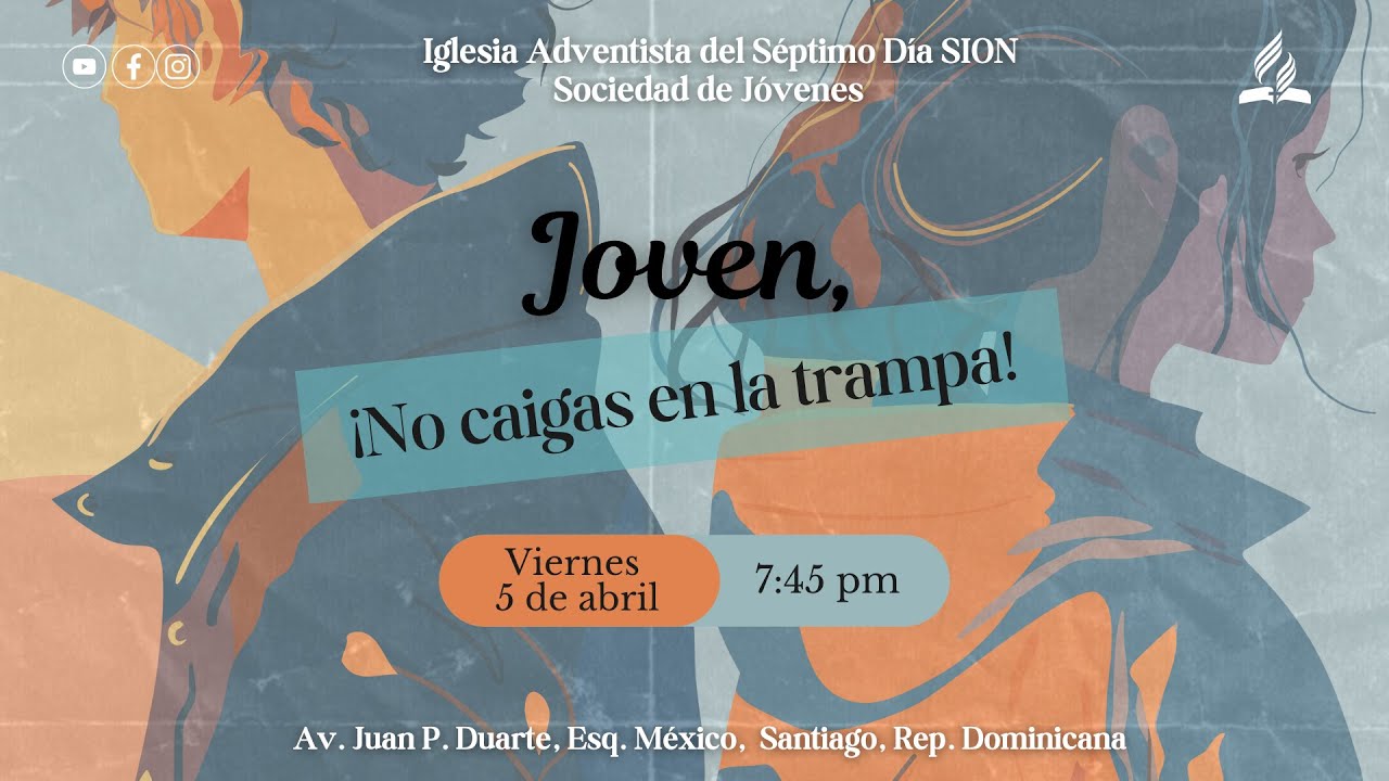 Joven, No caigas en la trampa || Sociedad de Jóvenes 05 de Abril ...