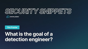 Security Snippet: What is the goal of a detection engineer?