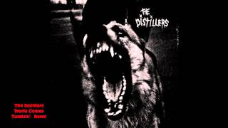 The Distillers - World Comes Tumblin&#39; Down