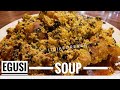 HOW TO MAKE NIGERIAN EGUSI SOUP