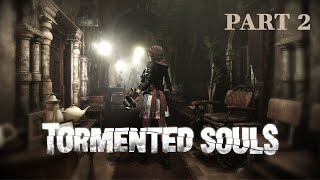 TORMENTED SOULS PART 2
