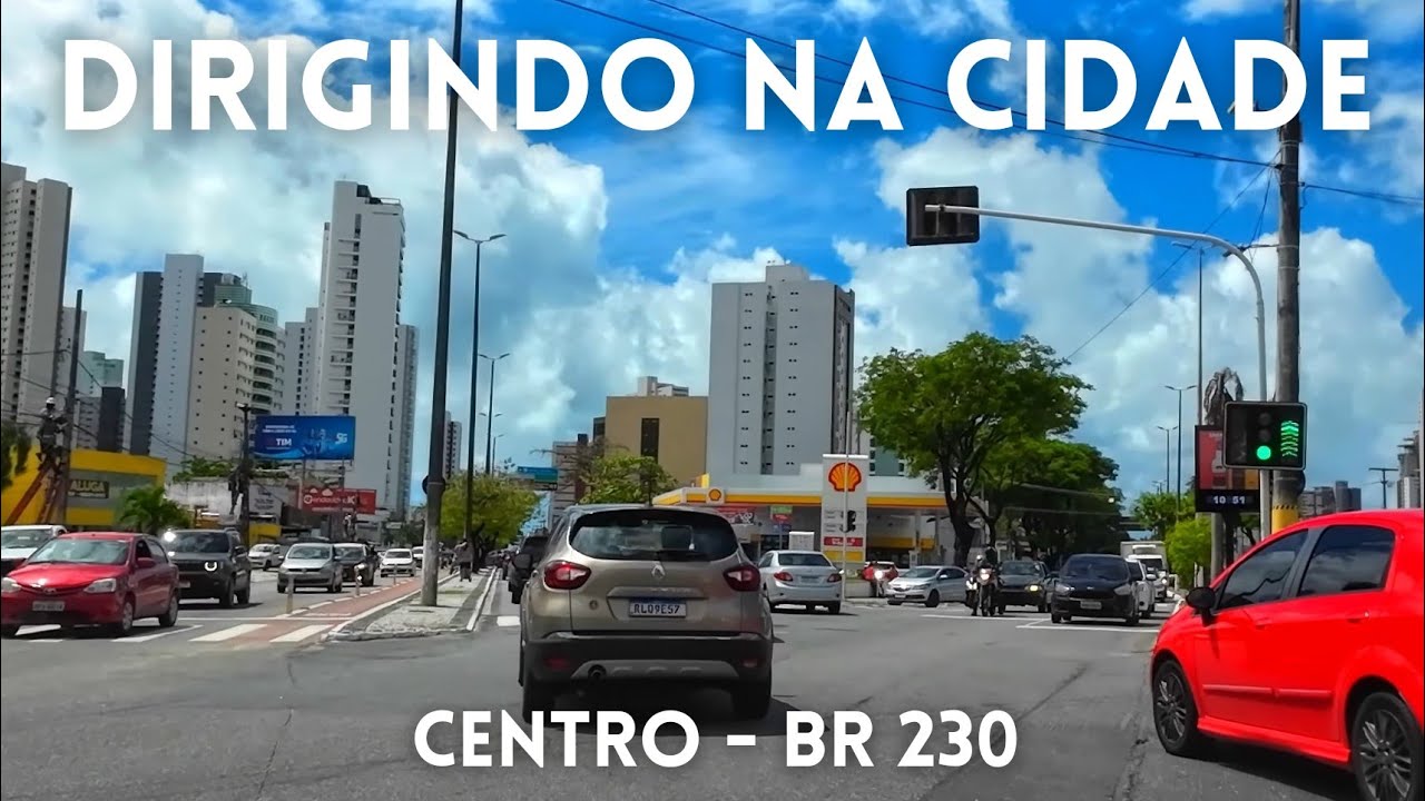 Dirigindo na cidade - Centro até BR 230 - João Pessoa - Brasil