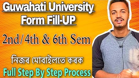 Guwahati University Form Fill up | 2nd/4th & 6th Sem | Full Step By Step Process - By Yr Helper