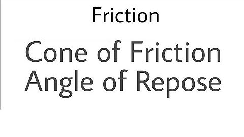 2. Cone of Friction | Angle of Repose | Complete Concept