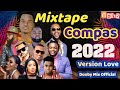 Mixtape kompa gouyad 2022 version love  douby mix prodz
