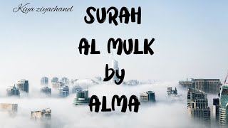 SURAH AL MULK By ALMA arab latin & terjemah