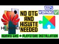 No OTG & Hisuite Needed | Google Sign Fix | GMS & Google Playstore Installation Huawei | TAGALOG
