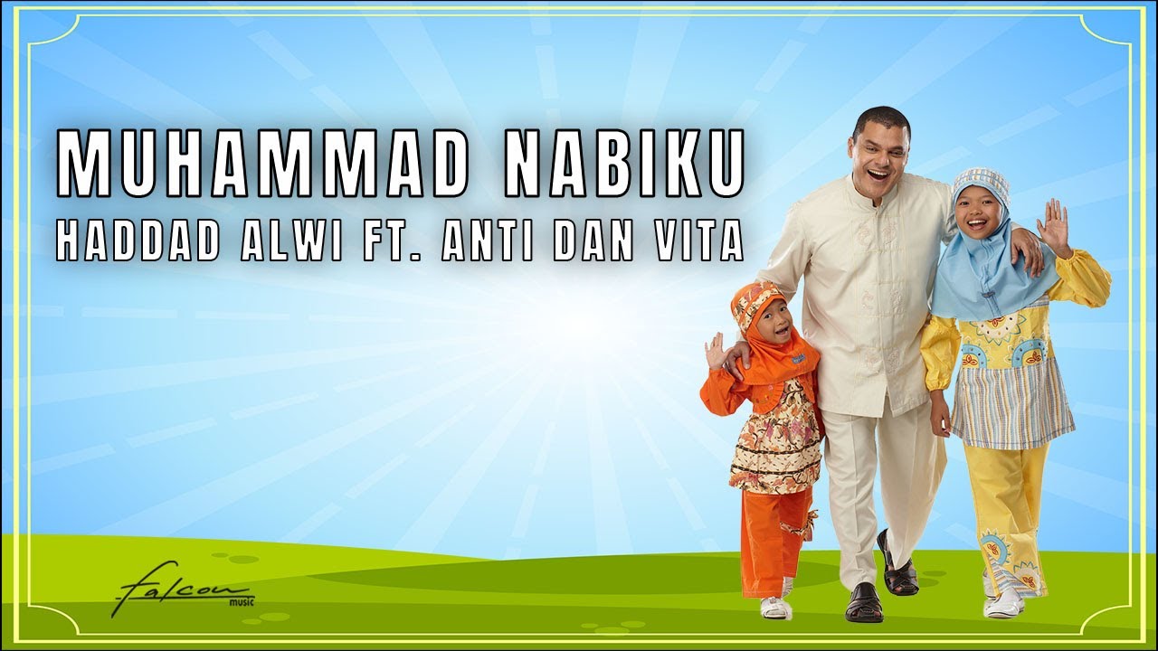 Download Hadad Alwi feat. Anti & Vita - Muhammad Nabiku (Official Music Video)