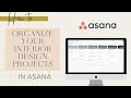 How to Organize Your Interior Design Projects in Asana